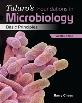 Talaro's Foundations in Microbiology  Basic Principles ISE 12/E