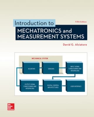 Introduction to Mechatronics and Measurement Systems, 5/e