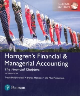 Horngrenʼs Financial & Managerial Accounting 6/e